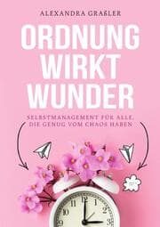 Cover von Ordnung wirkt Wunder