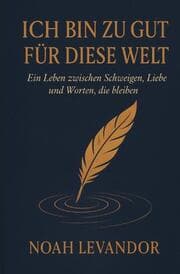 Cover von Ich bin zu gut für diese Welt