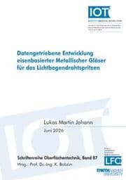 Cover von Datengetriebene Entwicklung eisenbasierter Metallischer Gläser für das Lichtbogendrahtspritzen