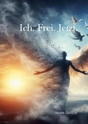 Cover von Ich. Frei. Jetzt.