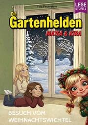 Cover von Die Gartenhelden - Band 6