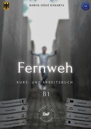 Cover von Fernweh - Kurs- und Arbeitsbuch B1