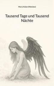 Cover von Tausend Tage und Tausend Nächte