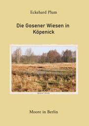 Cover von Die Gosener Wiesen in Köpenick