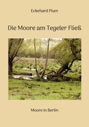 Cover von Die Moore am Tegeler Fließ