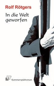 Cover von In die Welt geworfen