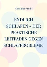 Cover von Endlich schlafen - Der praktische Leitfaden gegen Schlafprobleme