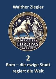 Cover von Rom - die ewige Stadt regiert die Welt