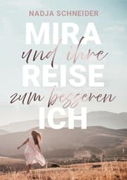 Cover von Mira und ihre Reise zum besseren Ich