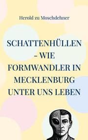 Cover von Schattenhüllen - Wie Formwandler in Mecklenburg unter uns leben