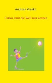 Cover von Carlos lernt die Welt neu kennen