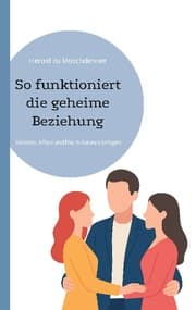 Cover von So funktioniert die geheime Beziehung