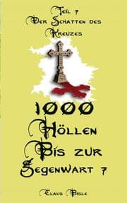 Cover von 1000 Höllen bis zur Gegenwart VII