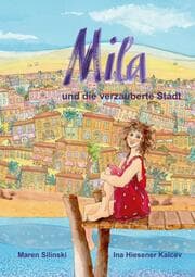 Cover von Mila und die verzauberte Stadt