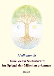 Cover von Deine vielen Seelenkräfte im Spiegel der Märchen erkennen
