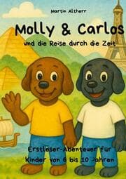 Cover von Molly und Carlos - und die Reise durch die Zeit