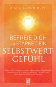 Cover von Befreie dich und stärke dein Selbstwertgefühl