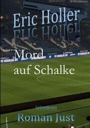 Cover von Eric Holler: Mord auf Schalke