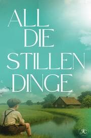 Cover von All die stillen Dinge