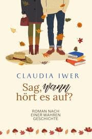 Cover von Sag wann hört es auf: Nach einer wahren Geschichte