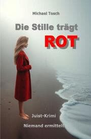 Cover von Die Stille trägt ROT