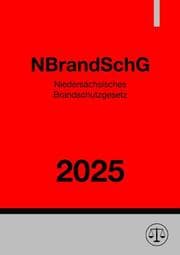 Cover von Niedersächsisches Brandschutzgesetz - NBrandSchG 2025