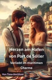 Cover von Herzen am Hafen von Port de Sóller - Verliebt im maritimen Charme
