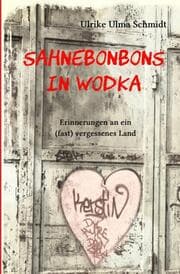 Cover von Sahnebonbons in Wodka