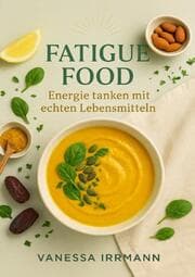 Cover von Fatigue Food - Energie tanken mit echten Lebensmitteln