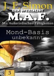 Cover von Mond-Basis unbekannt (Der Spezialist M.A.F. 3)