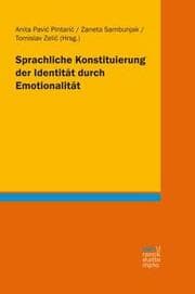 Cover von Sprachliche Konstituierung der Identität durch Emotionalität