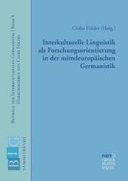 Cover von Interkulturelle Linguistik als Forschungsorientierung in der mitteleuropäischen Germanistik