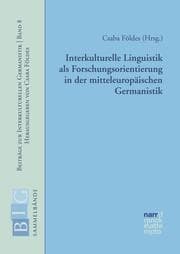 Cover von Interkulturelle Linguistik als Forschungsorientierung in der mitteleuropäischen Germanistik