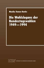 Cover von Die Wahlslogans der Bundestagswahlen 1949-1994