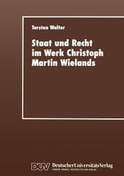 Cover von Staat und Recht im Werk Christoph Martin Wielands
