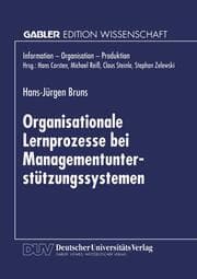 Cover von Organisationale Lernprozesse bei Managementunterstützungssystemen
