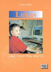 Cover von Lukas oder: Unser Weg zum CI