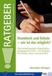 Cover von Krankheit und Schule - wie ist das möglich?