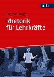 Cover von Rhetorik für Lehrkräfte