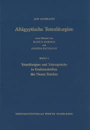 Cover von Altägyptische Totenliturgien / Totenliturgien und Totensprüche in Grabinschriften des Neuen Reiches
