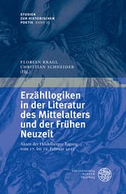 Cover von Erzähllogiken in der Literatur des Mittelalters und der Frühen Neuzeit