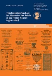 Cover von Theologenbriefwechsel im Südwesten des Reichs in der Frühen Neuzeit (1550-1620)