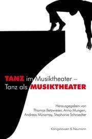 Cover von Tanz im Musiktheater - Tanz als Musiktheater