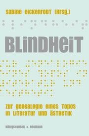 Cover von Blindheit in Literatur und Ästhetik (1750-1850)