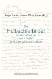 Cover von Die Halbschlafbilder in der Literatur, den Künsten und den Wissenschaften
