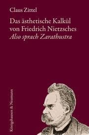 Cover von Das ästhetische Kalkül von Friedrich Nietzsches 'Also sprach Zarathustra'