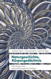 Cover von Naturgeschichte, Körpergedächtnis