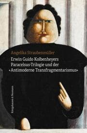 Cover von Erwin Guido Kolbenheyers Paracelsus-Trilogie und der 'Antimoderne Transfragmentarismus'