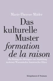 Cover von Das kulturelle Muster 'formation de la raison'