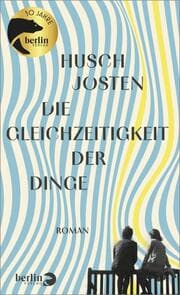 Cover von Die Gleichzeitigkeit der Dinge